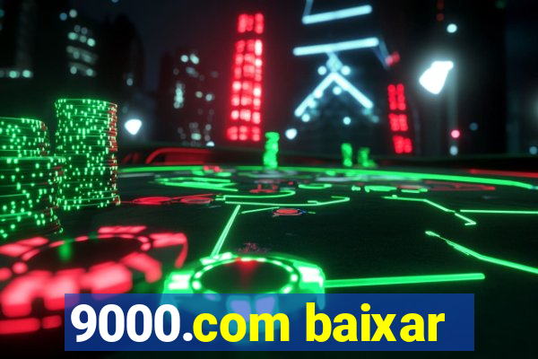 9000.com baixar